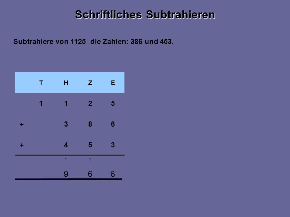 EZHT Subtrahiere von 1125 die Zahlen: 386 und 453.