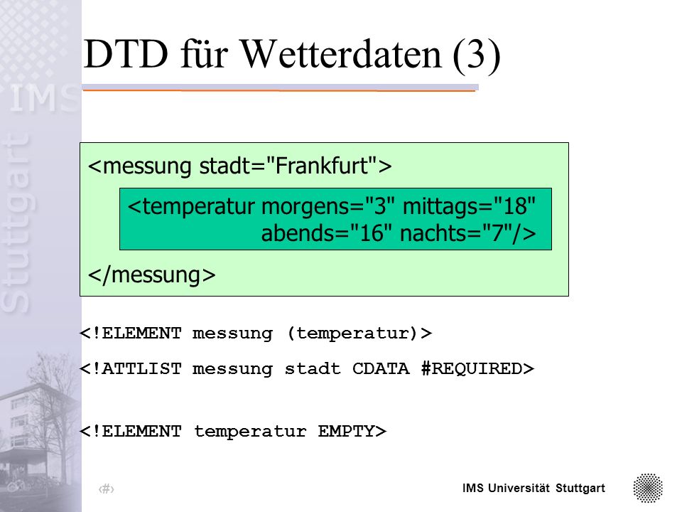 IMS Universität Stuttgart 12 DTD für Wetterdaten (2)...