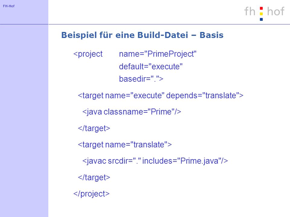 FH-Hof Beispiel für eine Build-Datei – Basis