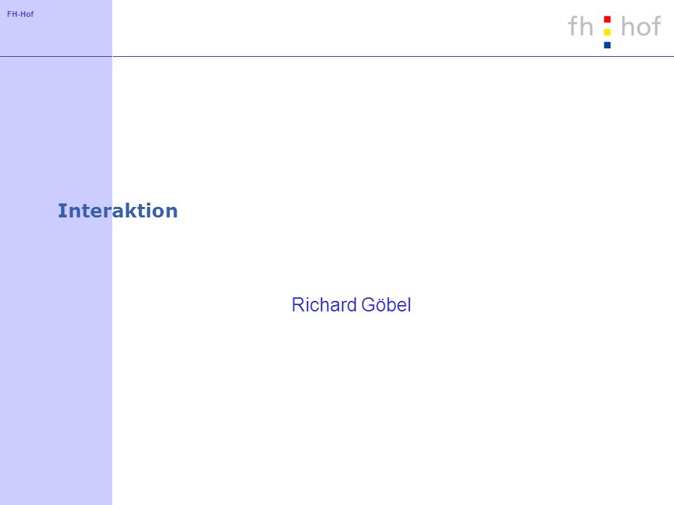 FH-Hof Interaktion Richard Göbel