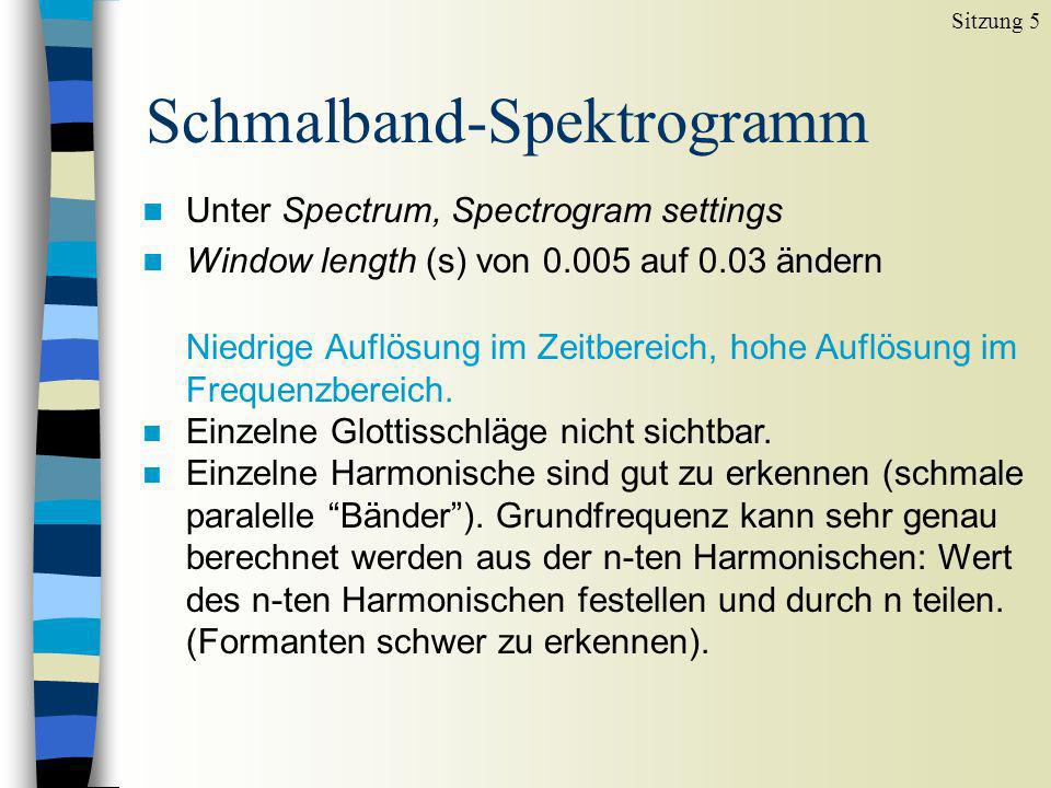 Breitband-Spektrogramm n ip007rb.wav laden Sitzung 5 Hohe Auflösung im Zeitbereich, niedrige Auflösung im Frequenzbereich.