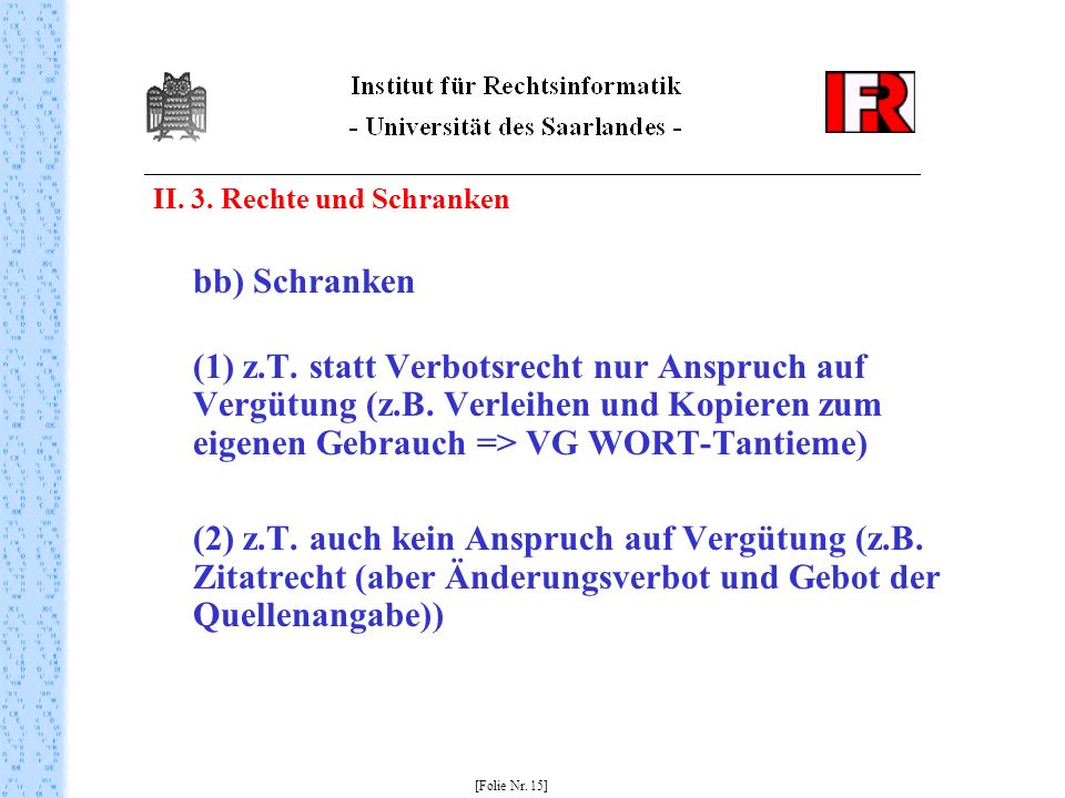 II. 3. Rechte und Schranken bb) Schranken (1) z.T.