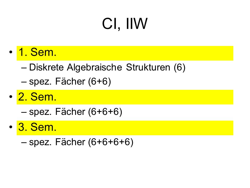 CI, IIW 1. Sem. –Diskrete Algebraische Strukturen (6) –spez.