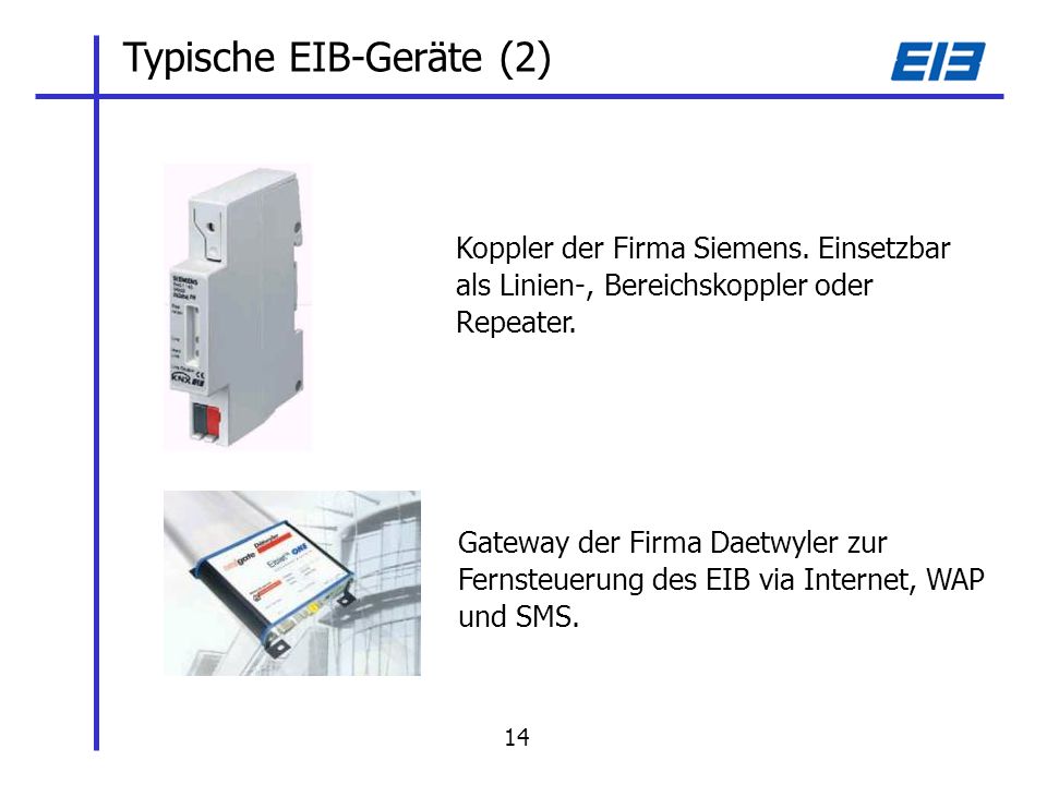 Typische EIB-Geräte (2) Koppler der Firma Siemens.