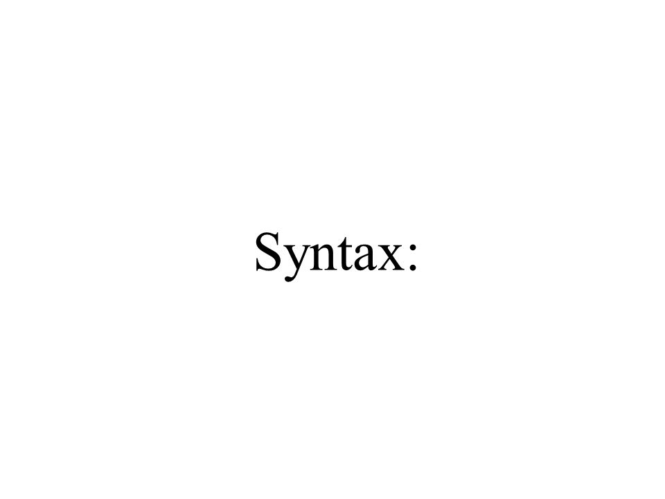 Syntax: