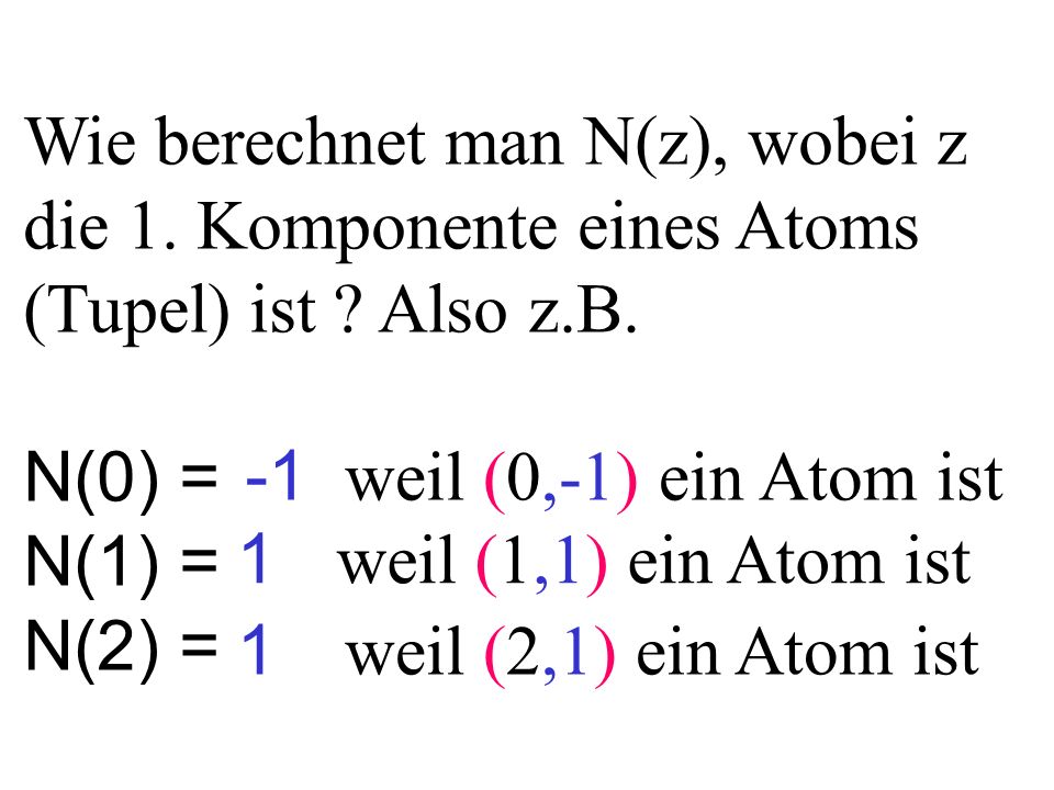 Wie berechnet man N(z), wobei z die 1. Komponente eines Atoms (Tupel) ist .