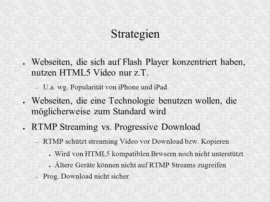Strategien Webseiten, die sich auf Flash Player konzentriert haben, nutzen HTML5 Video nur z.T.