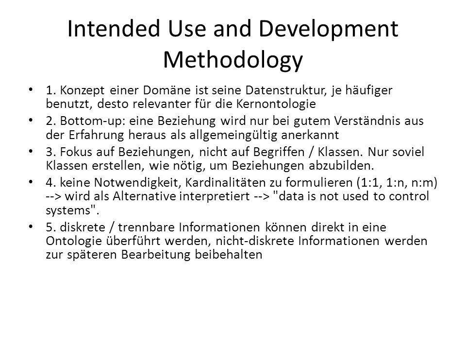 Intended Use and Development Methodology 1.