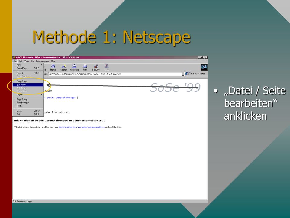 Methode 1: Netscape Datei / Seite bearbeiten anklicken