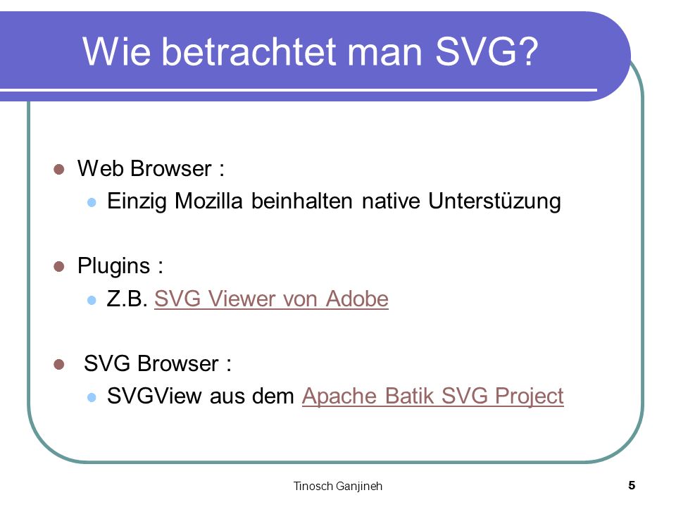 Tinosch Ganjineh5 Wie betrachtet man SVG.