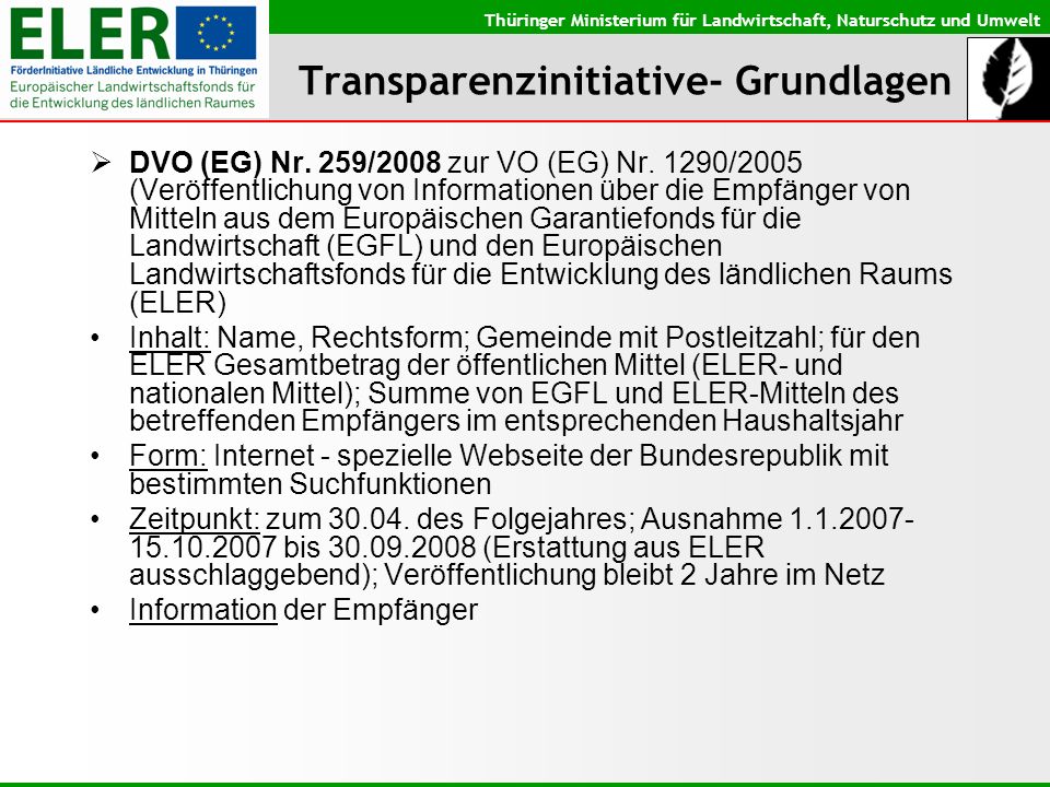 Thüringer Ministerium für Landwirtschaft, Naturschutz und Umwelt Transparenzinitiative- Grundlagen DVO (EG) Nr.