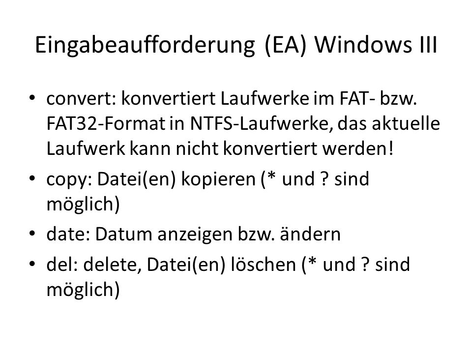Eingabeaufforderung (EA) Windows III convert: konvertiert Laufwerke im FAT- bzw.