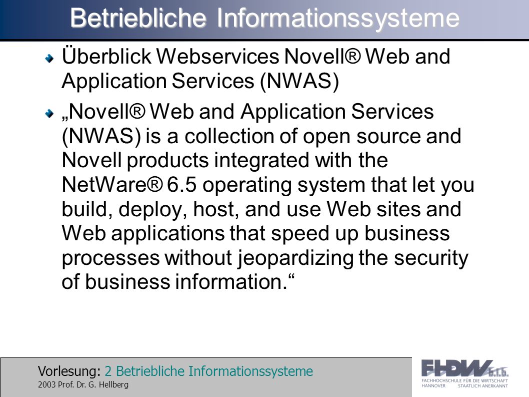 Vorlesung: 2 Betriebliche Informationssysteme 2003 Prof.