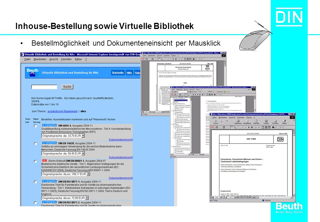 Inhouse-Bestellung sowie Virtuelle Bibliothek Bestellmöglichkeit und Dokumenteneinsicht per Mausklick