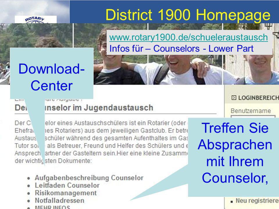 Rotary Distrikt Jugenddienst District 1900 Homepage Download- Center   Infos für – Counselors - Lower Part Treffen Sie Absprachen mit Ihrem Counselor,