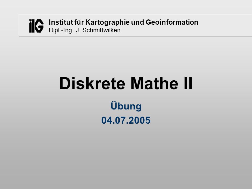 Institut für Kartographie und Geoinformation Dipl.-Ing.