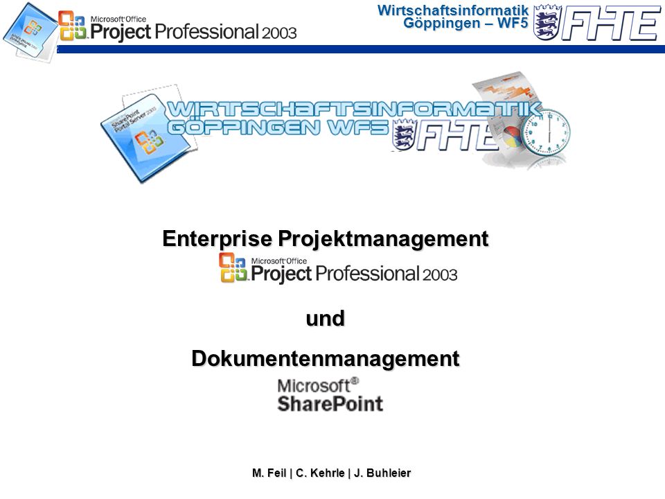 Wirtschaftsinformatik Göppingen – WF5 Enterprise Projektmanagement undDokumentenmanagement M.