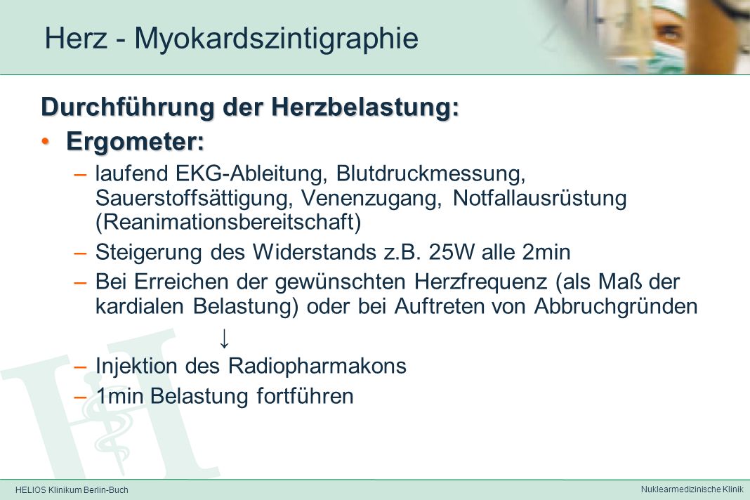 HELIOS Klinikum Berlin-Buch Nuklearmedizinische Klinik 99m Tc-MIBI - Myokardszintigraphie