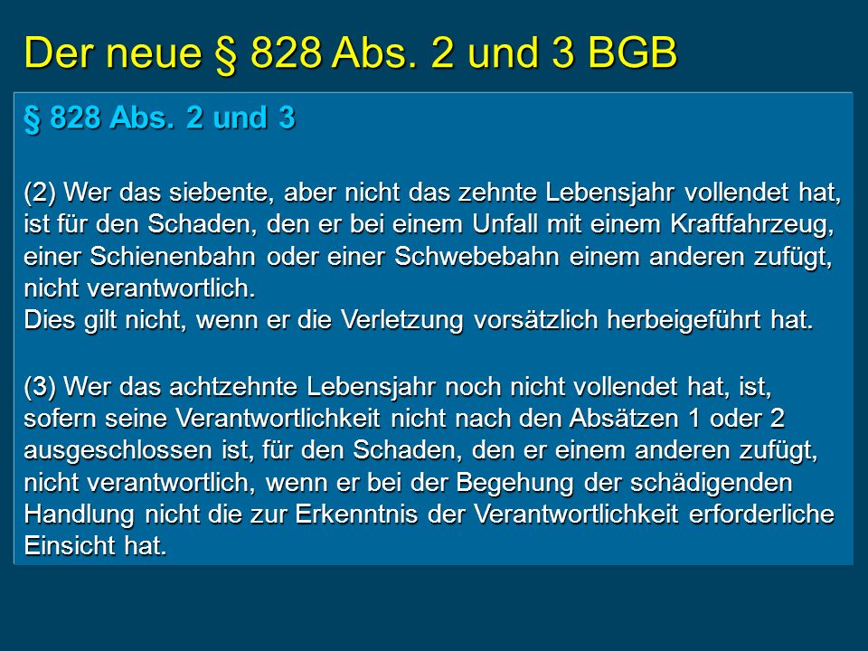 Der neue § 828 Abs. 2 und 3 BGB § 828 Abs.