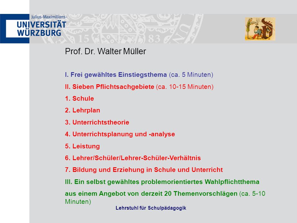 Lehrstuhl für Schulpädagogik Prof. Dr. Walter Müller I.