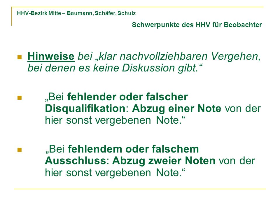 HHV-Bezirk Mitte – Baumann, Schäfer, Schulz Hinweise bei klar nachvollziehbaren Vergehen, bei denen es keine Diskussion gibt.