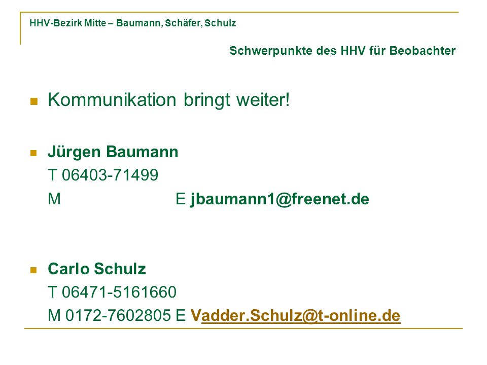 HHV-Bezirk Mitte – Baumann, Schäfer, Schulz Kommunikation bringt weiter.