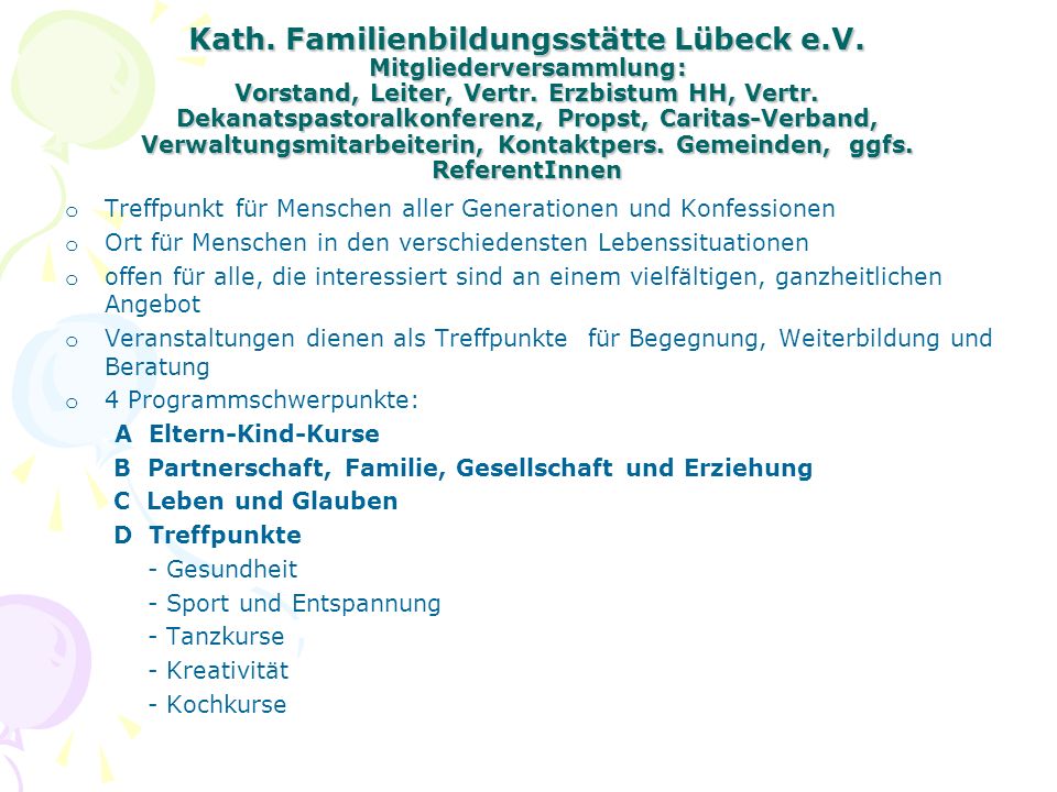 Kath. Familienbildungsstätte Lübeck e.V. Mitgliederversammlung: Vorstand, Leiter, Vertr.
