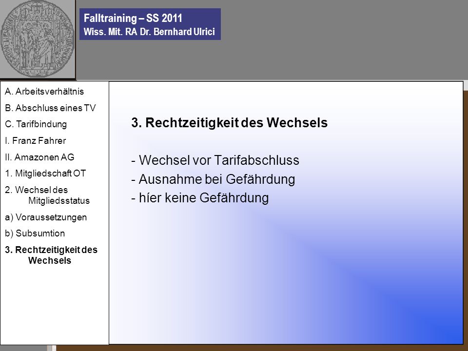 Falltraining – SS 2011 Wiss. Mit. RA Dr. Bernhard Ulrici 3.