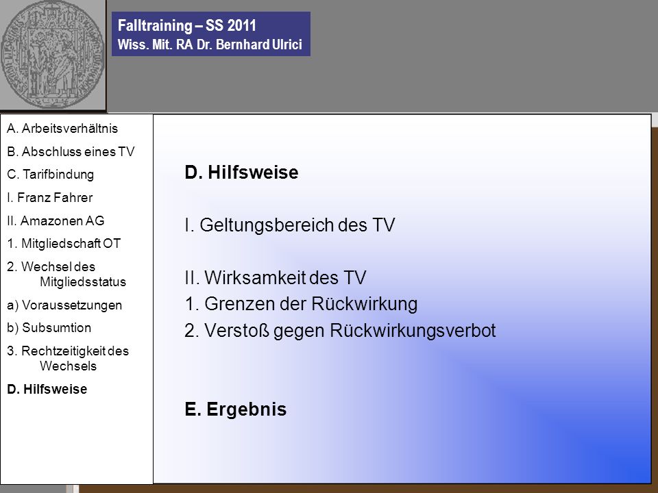 Falltraining – SS 2011 Wiss. Mit. RA Dr. Bernhard Ulrici D.