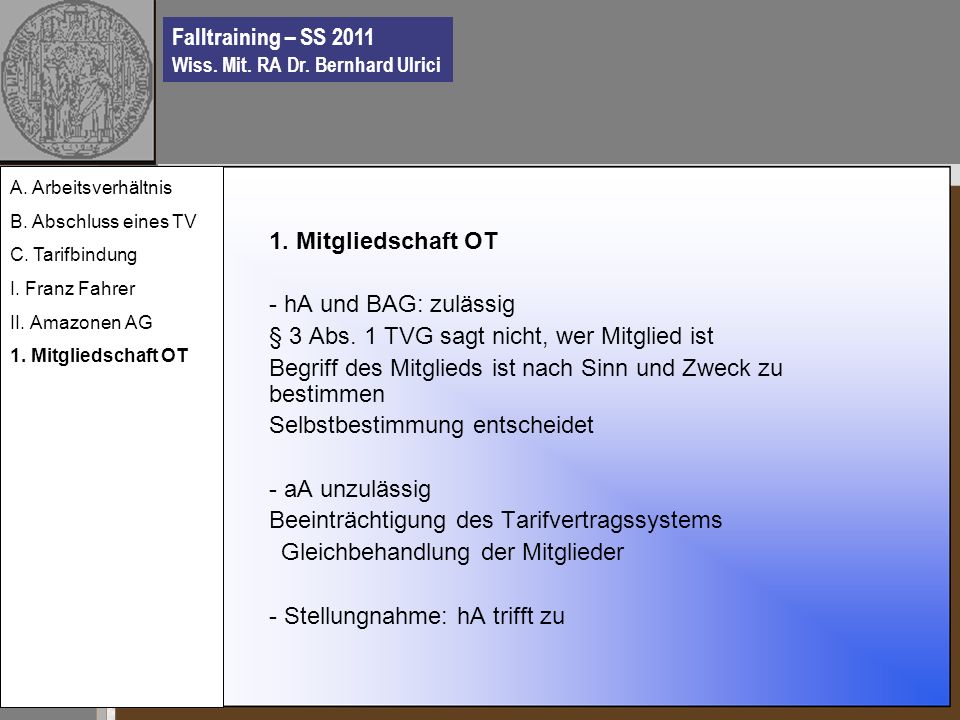 Falltraining – SS 2011 Wiss. Mit. RA Dr. Bernhard Ulrici 1.