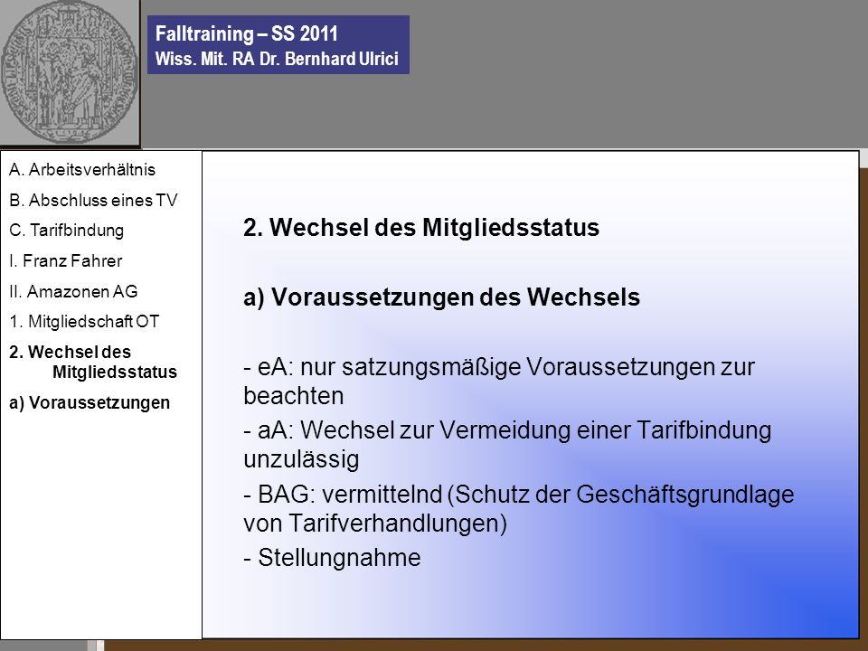 Falltraining – SS 2011 Wiss. Mit. RA Dr. Bernhard Ulrici 2.