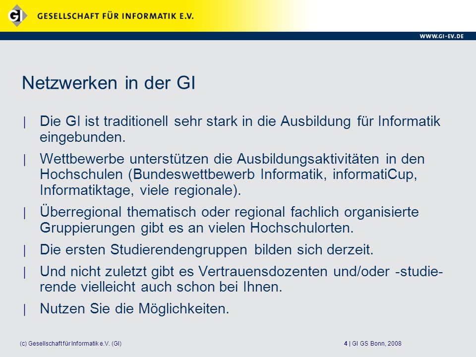 4 | GI GS Bonn, 2008(c) Gesellschaft für Informatik e.V.