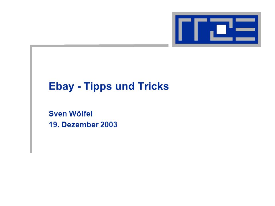 Ebay - Tipps und Tricks Sven Wölfel 19. Dezember 2003
