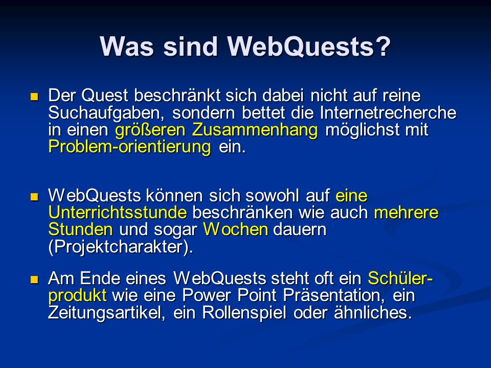 Was sind WebQuests.