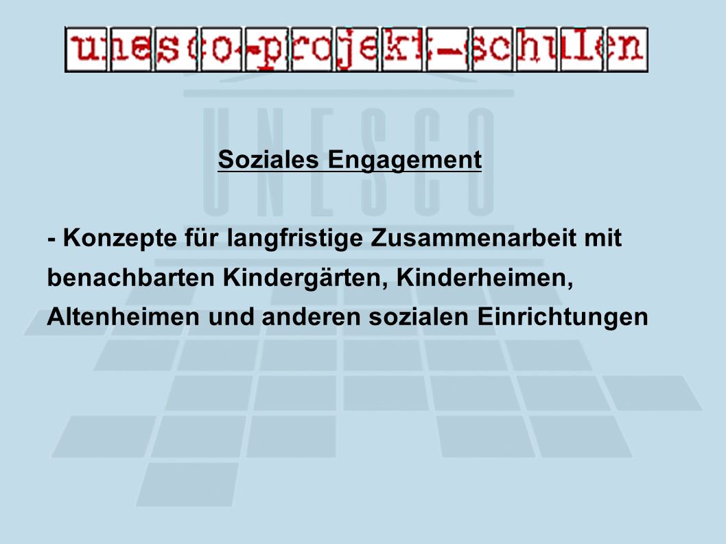 Soziales Engagement - Konzepte für langfristige Zusammenarbeit mit benachbarten Kindergärten, Kinderheimen, Altenheimen und anderen sozialen Einrichtungen