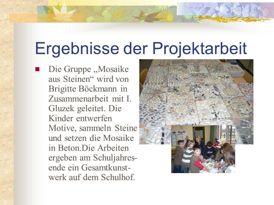 Die Gruppe Mosaike aus Steinen wird von Brigitte Böckmann in Zusammenarbeit mit I.