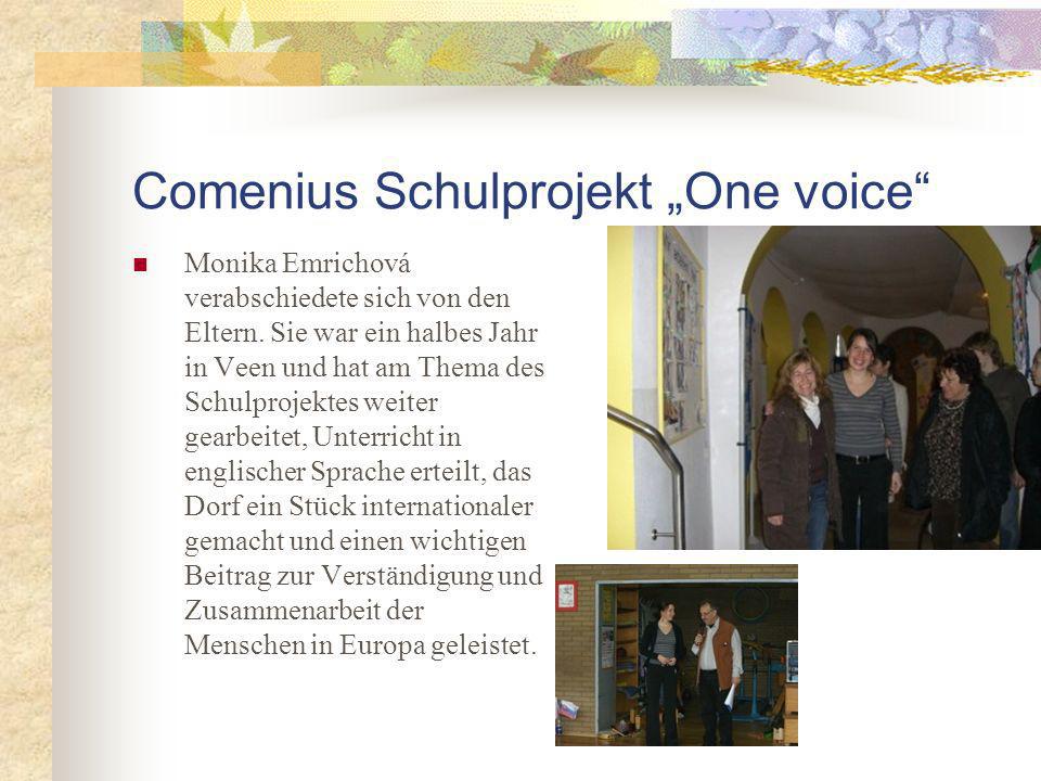 Comenius Schulprojekt One voice Monika Emrichová verabschiedete sich von den Eltern.