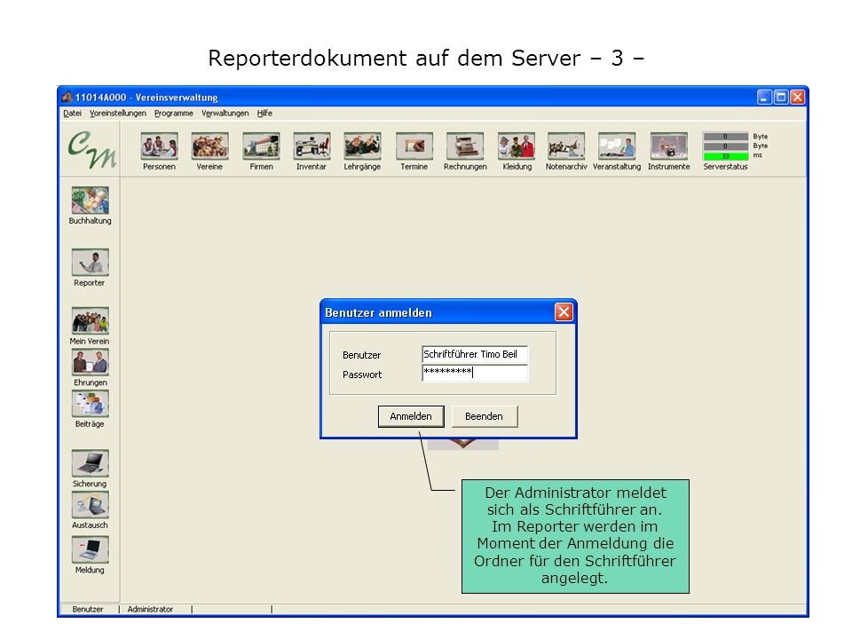 Reporterdokument auf dem Server – 3 – Der Administrator meldet sich als Schriftführer an.