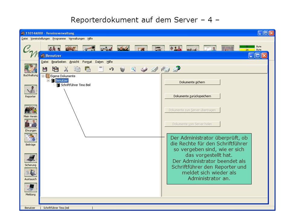 Reporterdokument auf dem Server – 4 – Der Administrator überprüft, ob die Rechte für den Schriftführer so vergeben sind, wie er sich das vorgestellt hat.