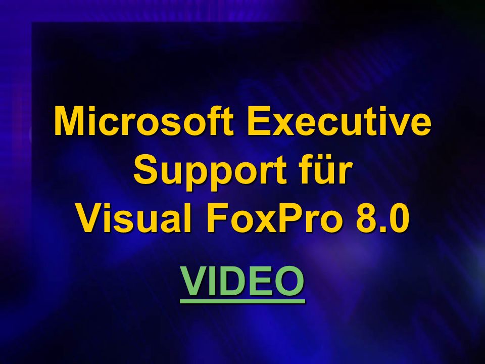 Microsoft Executive Support für Visual FoxPro 8.0 VIDEO