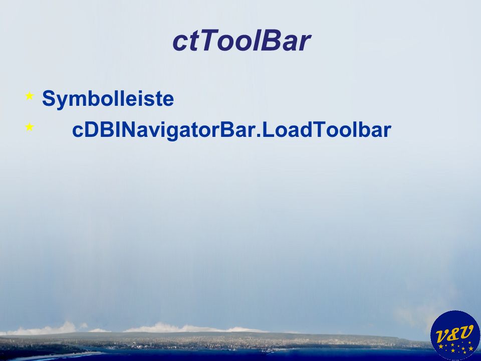 ctToolBar * Symbolleiste * cDBINavigatorBar.LoadToolbar