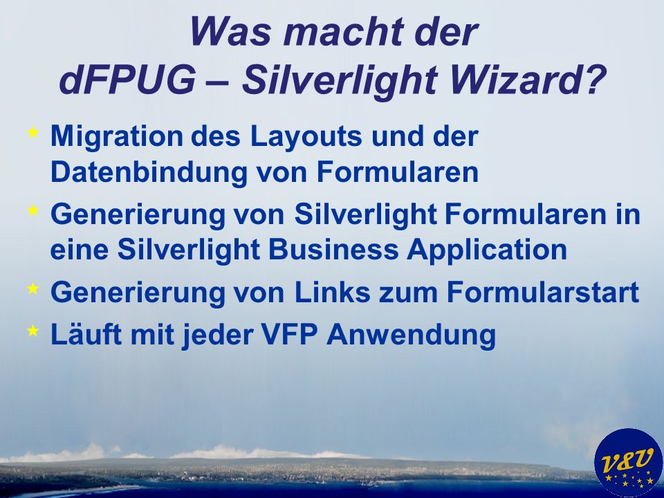 Was macht der dFPUG – Silverlight Wizard.
