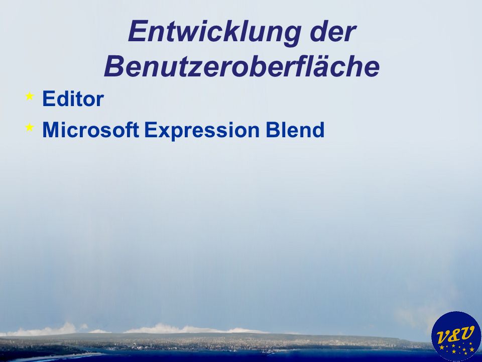 Entwicklung der Benutzeroberfläche * Editor * Microsoft Expression Blend