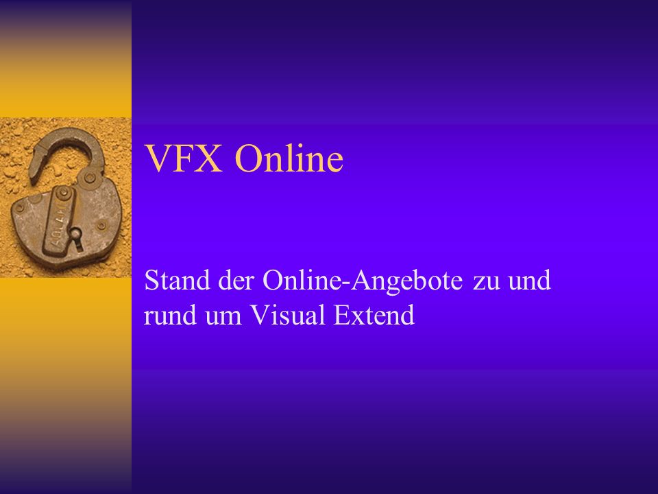VFX Online Stand der Online-Angebote zu und rund um Visual Extend