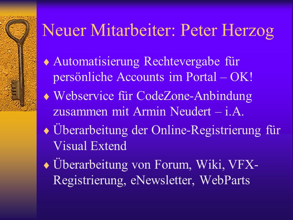 Neuer Mitarbeiter: Peter Herzog Automatisierung Rechtevergabe für persönliche Accounts im Portal – OK.