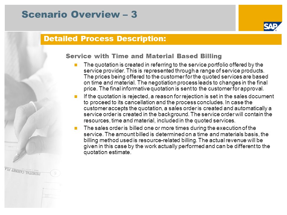 Scenario Overview – 3 Service with Time and Material Based Billing The quotation is created in referring to the service portfolio offered by the service provider.