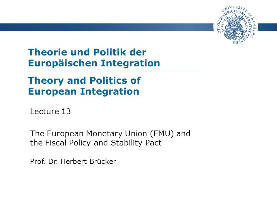 Theorie Und Politik Der Europäischen Integration Prof. Dr. Herbert ...