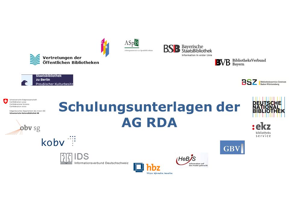 Schulungsunterlagen der AG RDA Vertretungen der Öffentlichen Bibliotheken