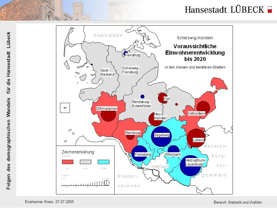 Folgen des demographischen Wandels für die Hansestadt Lübeck Ensheimer Kreis, Bereich Statistik und Wahlen