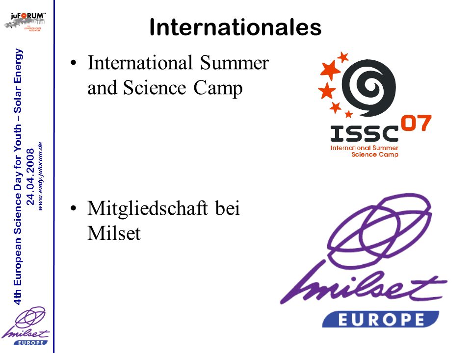 4th European Science Day for Youth – Solar Energy Internationales International Summer and Science Camp Mitgliedschaft bei Milset